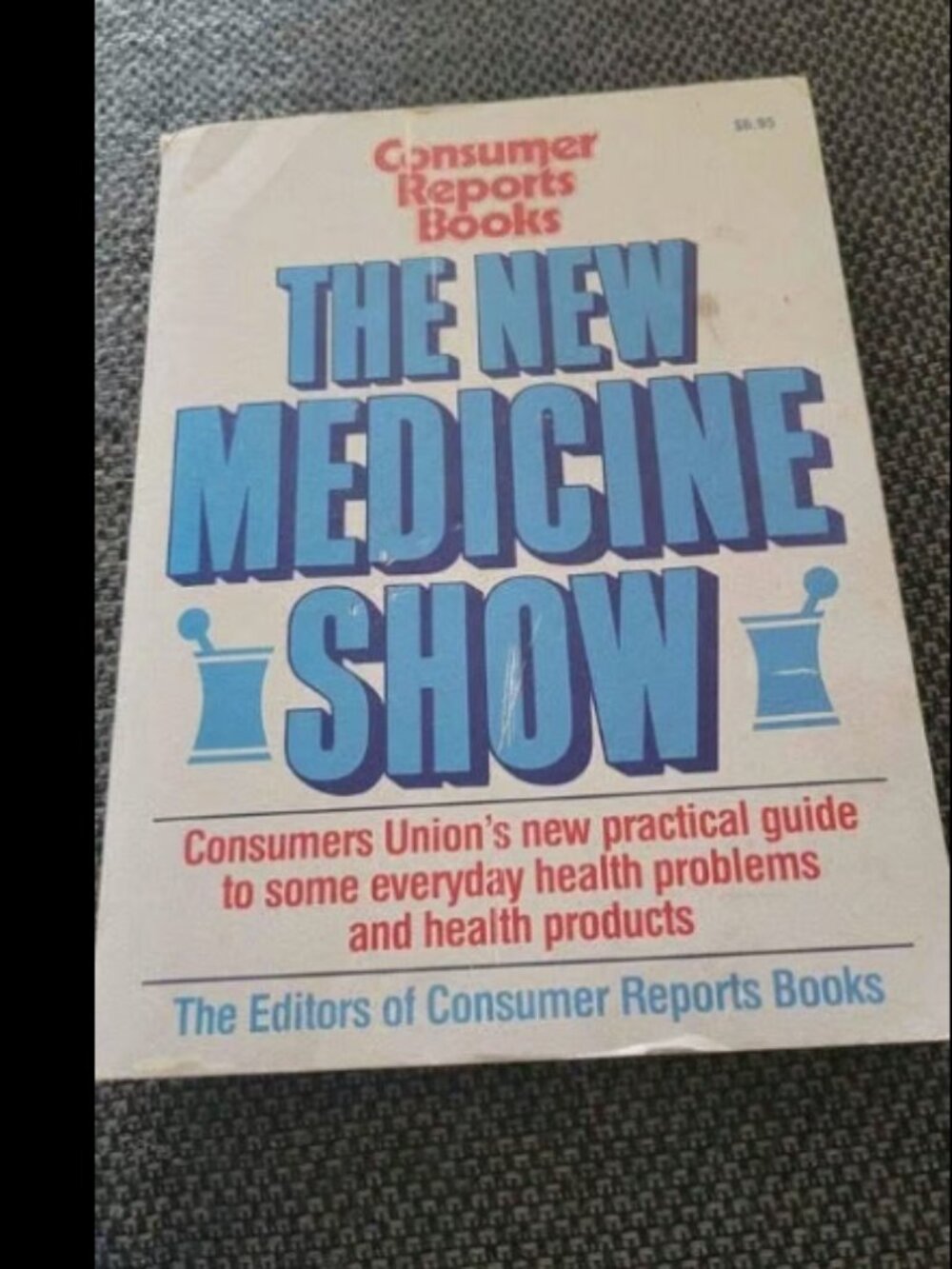 Consumer reports books The New medicine show
